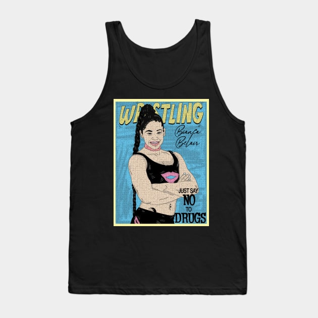 Artwork Bianca Belair Wrestling // Just Say No To Drugs Tank Top by Pinjem Seratus